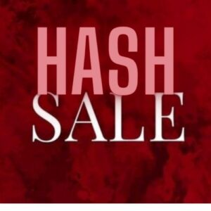 Hash 1/4 OZ SALE!